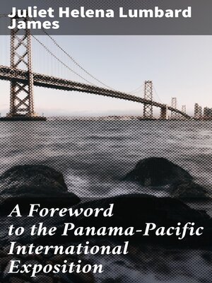 cover image of A Foreword to the Panama-Pacific International Exposition